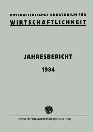 Österreichisches Kuratorium für Wirtschaftlichkeit: Jahresbericht 1934