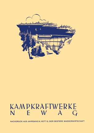 Kampkraftwerke Newag: Jahrgang 9, Heft 12, Der Oesterreichischen Wasserwirtschaft