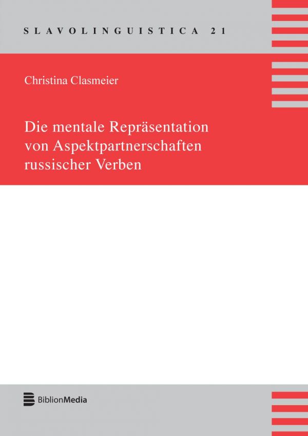 Die mentale Repräsentation von Aspektpartnerschaften russischer Verben