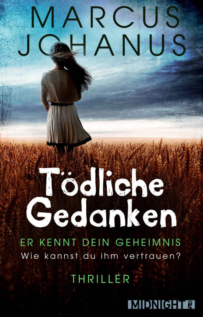 Kelltin 01 - Tödliche Gedanken - Er kennt dein Geheimnis - Wie kannst du ihm vertrauen?