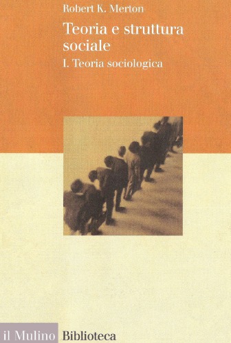 Teoria e struttura sociale. Teoria sociologica