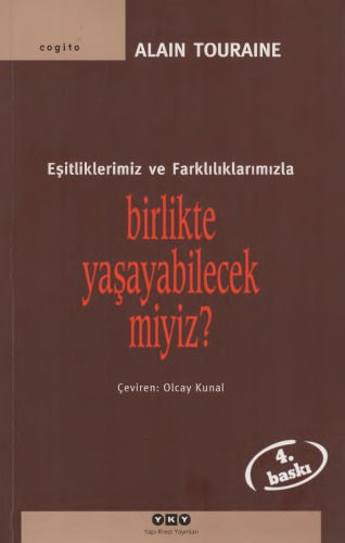 Eşitliklerimiz ve farklılıklarımızla birlikte yaşayabilecek miyiz?