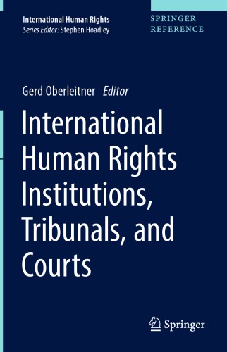 Human Rights Institutions, Tribunals, and Courts : Legacy and Promise