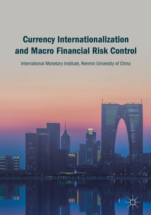 Currency internationalization and macro financial risk control.