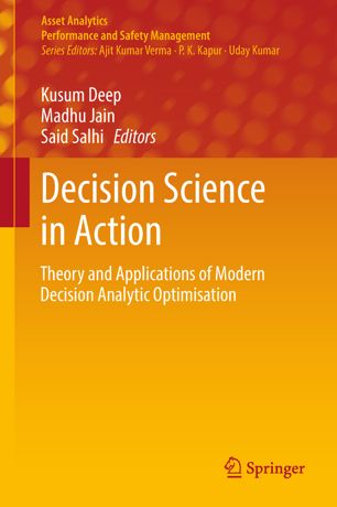 Decision science in action : theory and applications of modern decision analytic optimisation