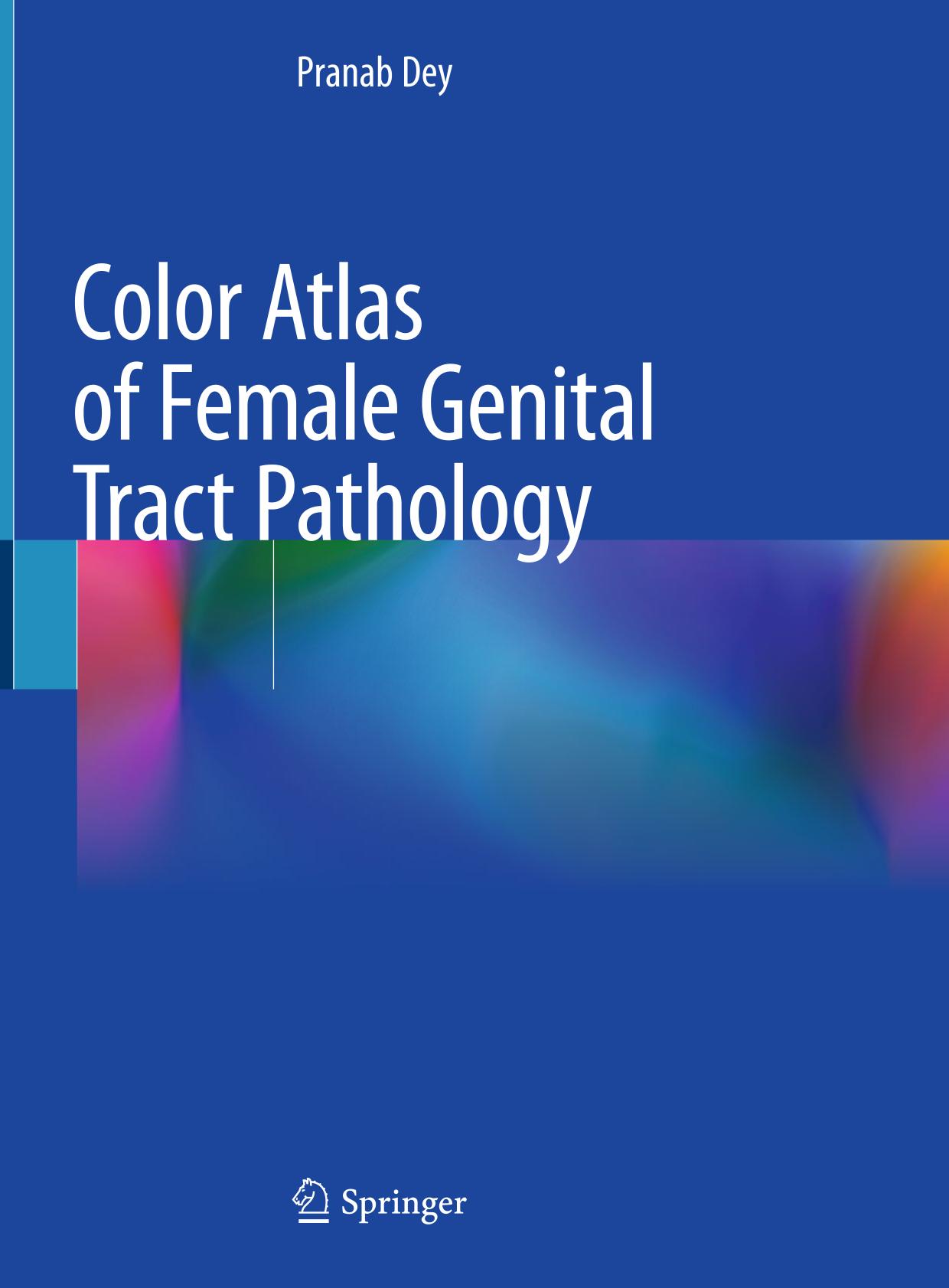 Color atlas of female genital tract pathology