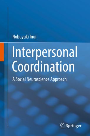 Interpersonal coordination : a social neuroscience approach