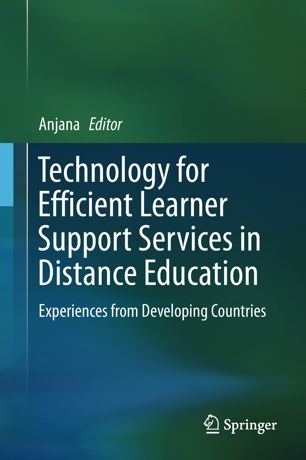 Technology for efficient learner support services in distance education : experiences from developing countries