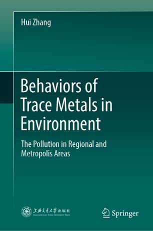 Behaviors of Trace Metals in Environment : The Pollution in Regional and Metropolis Areas