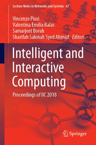 Intelligent and interactive computing proceedings of IIC 2018