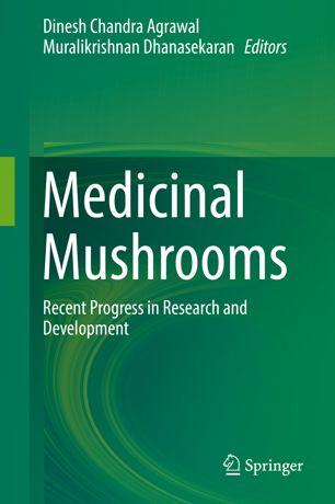 Medicinal mushrooms : recent progress in research and development