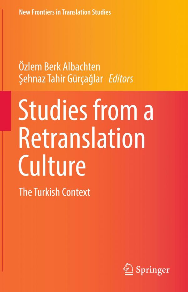 Studies from a retranslation culture : the Turkish context