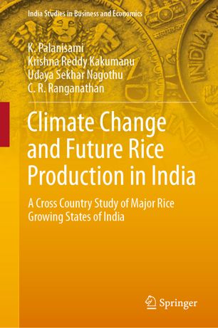 Climate change and future rice production in India : a cross country study of major rice growing states of India