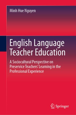 English Language Teacher Education : a Sociocultural Perspective on Preservice Teachers' Learning in the Professional Experience