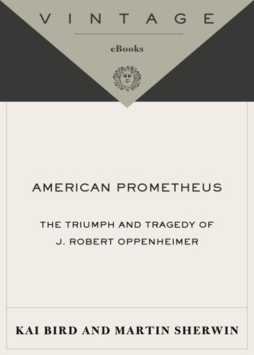 American Prometheus- The Triumph & Tragedy of J Robert Oppenheimer