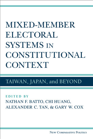 Mixed-Member Electoral Systems in Constitutional Context