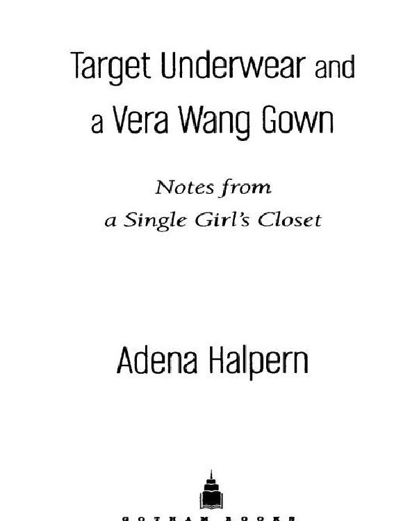 Target Underwear and a Vera Wang Gown- Notes from a Single Girl's Closet