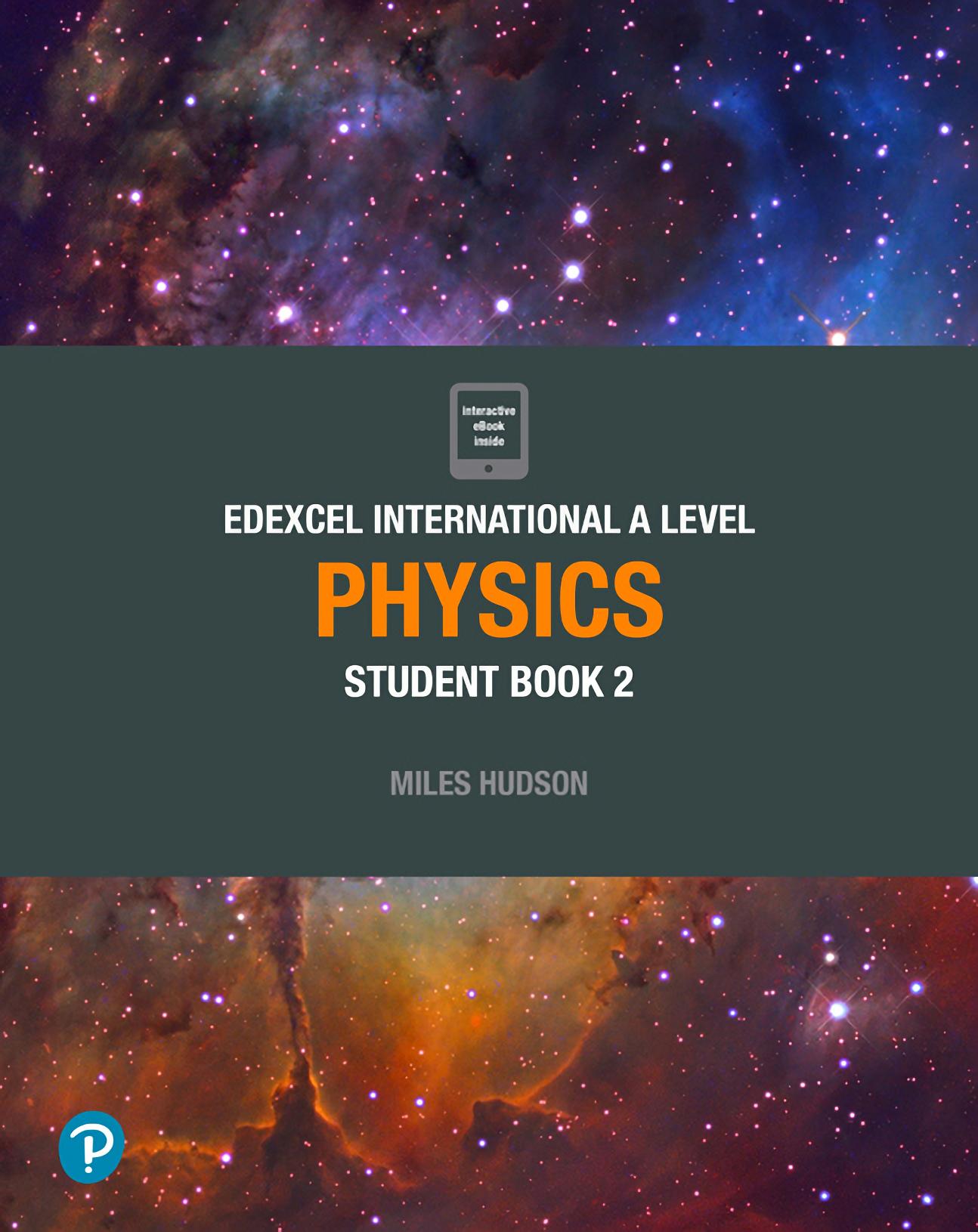 Edexcel International A Level Physics Student Book 2