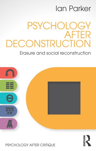 Psychology after deconstruction : erasure and social reconstruction