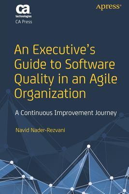 An Executive's Guide to Software Quality in an Agile Organization