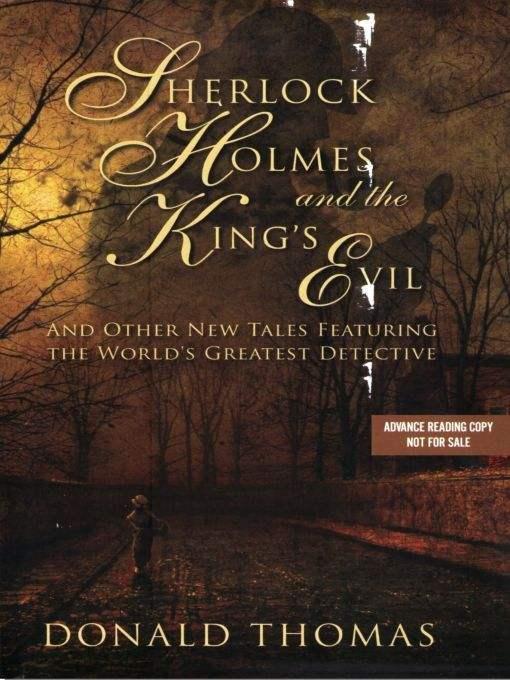 Sherlock Holmes and the King's Evil, And Other New Tales Featuring the World's Greatest
