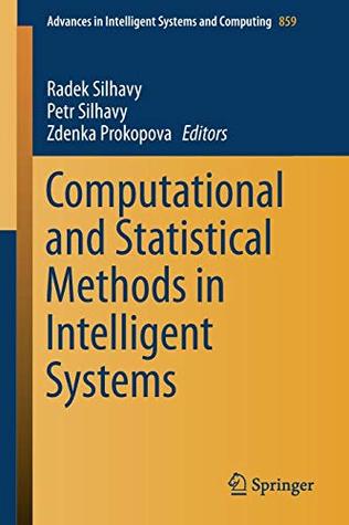 Computational and Statistical Methods in Intelligent Systems (Advances in Intelligent Systems and Computing)