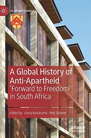 A Global History of Anti-Apartheid