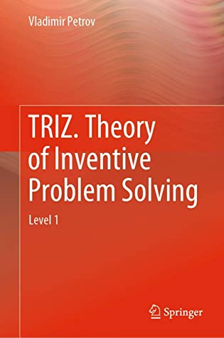 TRIZ. Theory of Inventive Problem Solving