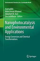 Nanophotocatalysis and environmental applications : energy conversion and chemical transformations