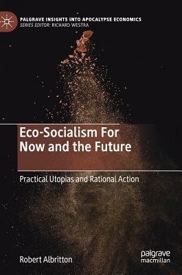 Eco-Socialism for an Age of Apocalyptic Tendencies