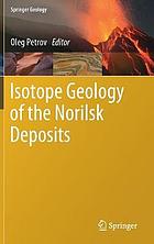 Isotope geology of the Norilsk deposits