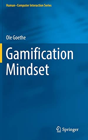 Gamification Mindset (Human–Computer Interaction Series)