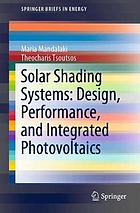 Solar Shading Systems : design, performance, and integrated photovoltaics