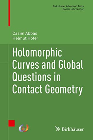 Holomorphic Curves and Global Questions in Contact Geometry (Birkhäuser Advanced Texts Basler Lehrbücher)