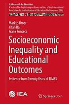 Socioeconomic inequality and educational outcomes : evidence from twenty years of TIMSS