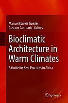 Bioclimatic Architecture in Warm Climates : A Guide for Best Practices in Africa