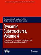 Dynamic substructures. Volume 4, Proceedings of the 37th IMAC, A Conference and Exposition on Structural Dynamics 2019