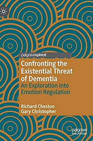 Confronting the Existential Threat of Dementia