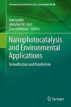 Nanophotocatalysis and Environmental Applications : Detoxification and Disinfection