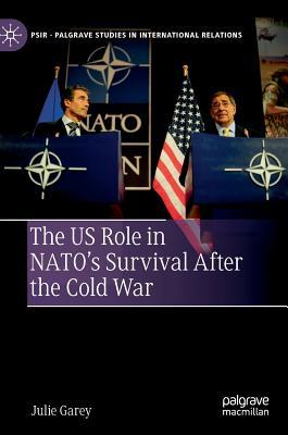 The Us Role in Nato's Survival After the Cold War