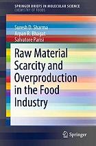 Raw material scarcity and overproduction in the food industry