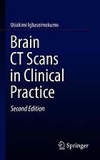 Brain CT scans in clinical practice