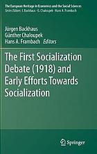 The First Socialization Debate (1918) and Early Efforts Towards Socialization