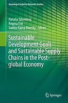 Sustainable Development Goals and Sustainable Supply Chains in the Post-global Economy