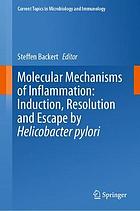 Molecular mechanisms of inflammation: induction, resolution and escape by Helicobacter pylori