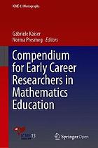 Compendium for Early Career Researchers in Mathematics Education