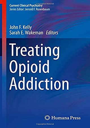 Treating Opioid Addiction (Current Clinical Psychiatry)