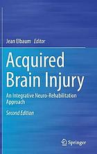 Acquired brain injury : an integrative neuro-rehabilitation approach