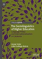 The sociolinguistics of higher education : language policy and internationalisation in Catalonia