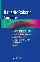 Bariatric Robotic Surgery : A Comprehensive Guide